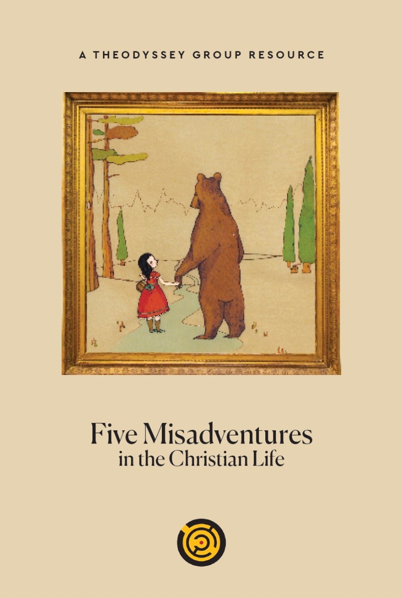 Five Misadventures in the Christian Life